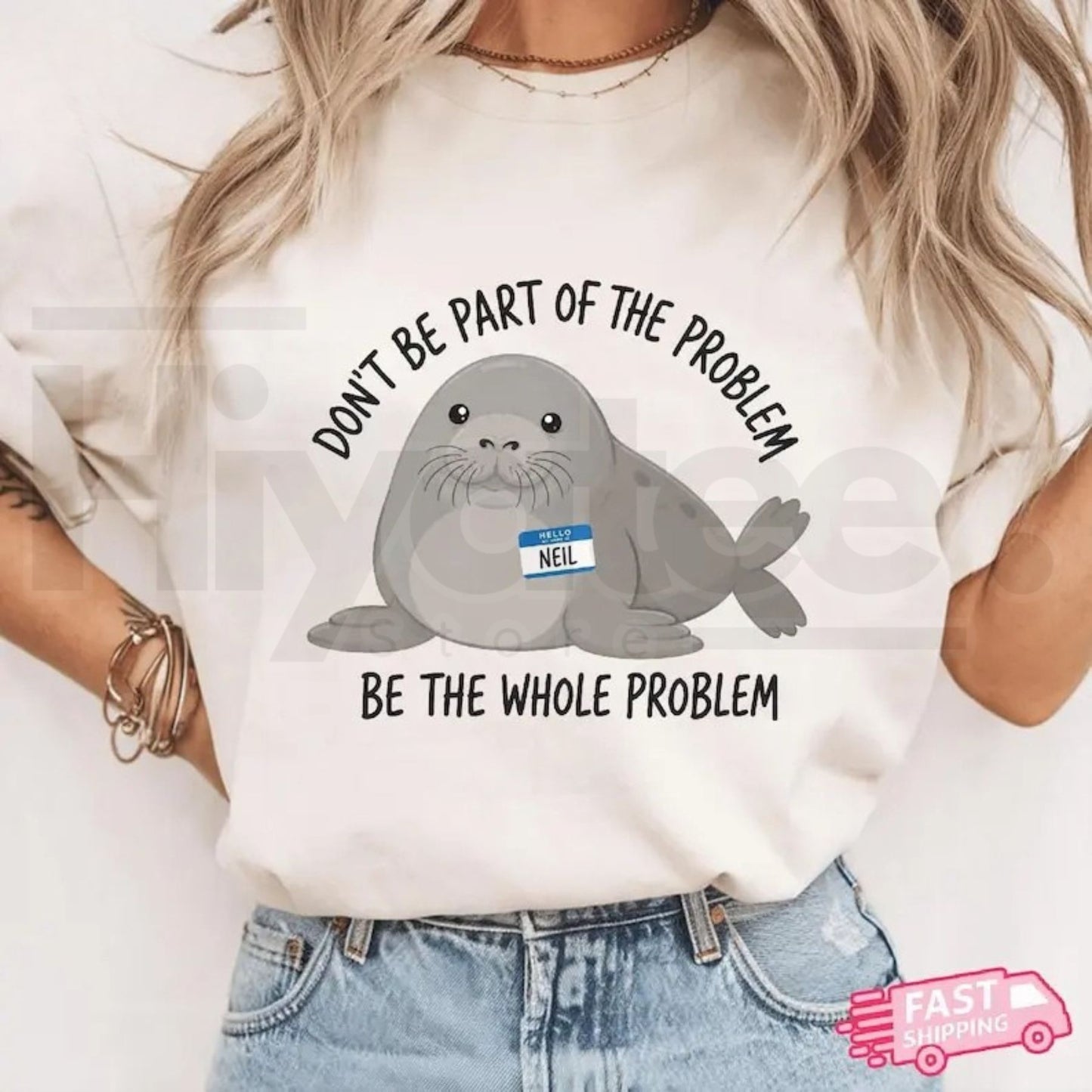 Funny Neil the Seal Shirt – Be the Whole Problem Tee