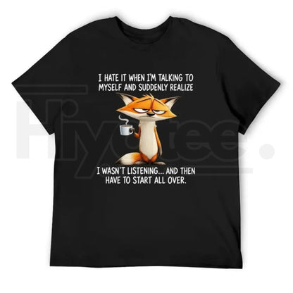 Talking to Myself Funny Cartoon Fox T-Shirt – Sarcastic Quote Tee
