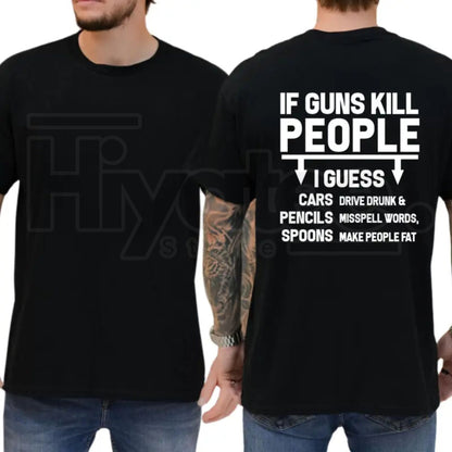 If Guns K People Sarcastic T-Shirt – Funny Conservative Republican Trump Supporters Tee