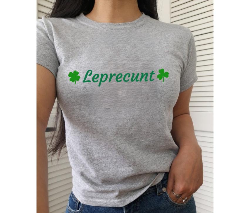 Leprecunt St. Patrick's Day Baby Tee – Funny & Sassy Irish Shirt for Women!