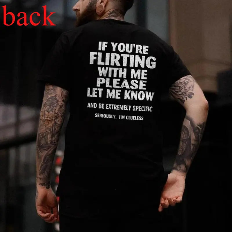 If You're Flirting With Me Please Let Me Know T-Shirt – Funny Sarcastic Graphic Tee