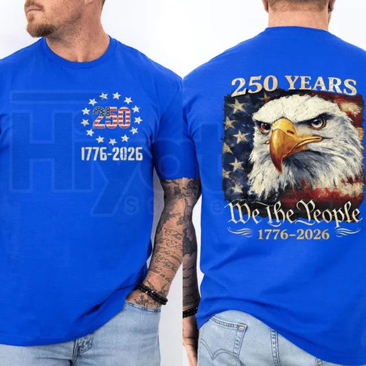 250 Years America Patriotic T-Shirt – Double Sided USA Flag 250th Anniversary Tee, Semiquincentennial 1776–2026 Shirt - Hiyatee