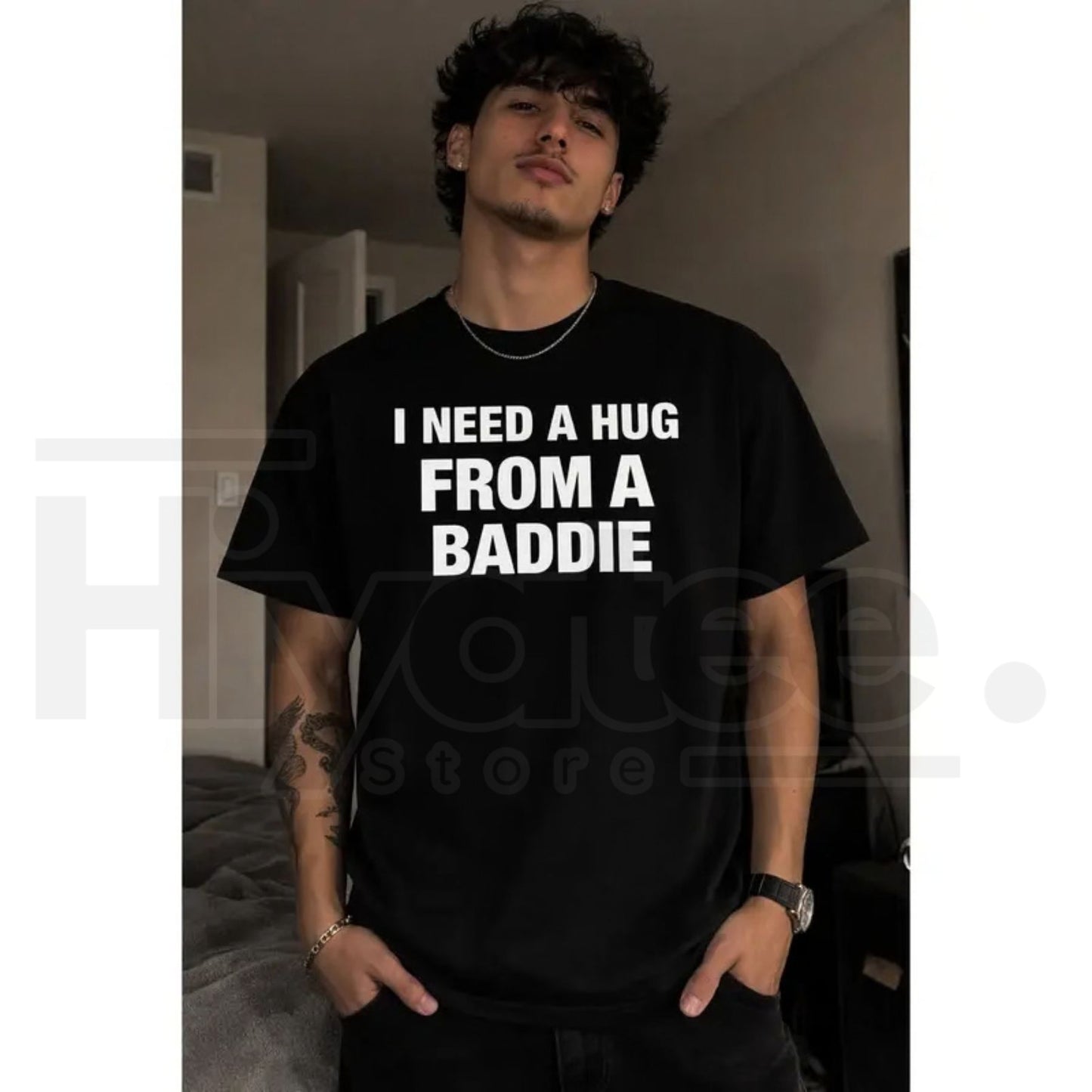 "I Need A Hug From A Baddie" Funny T-Shirt – Humorous Streetwear Graphic Tee