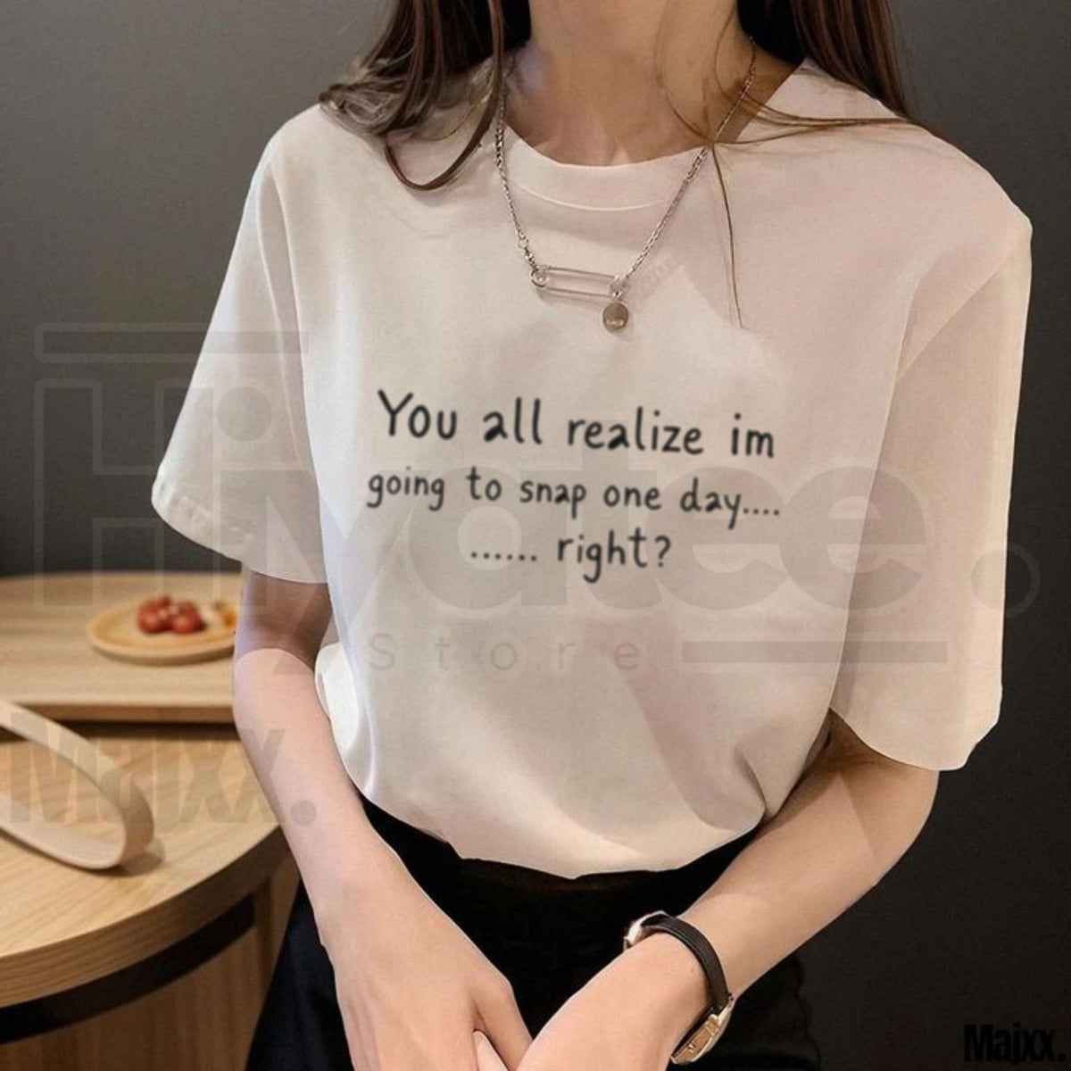 Going To Snap One Day T-Shirt – Funny Sarcastic Attitude Graphic Tee