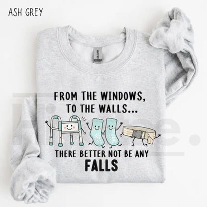 From the Windows to the Walls Nurse Sweatshirt – Funny Healthcare Hip Hop Pun Crewneck