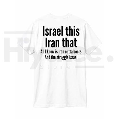 All I Know Is Iran Outta Beers T-Shirt – Funny Back Print Beer Pun Graphic Tee