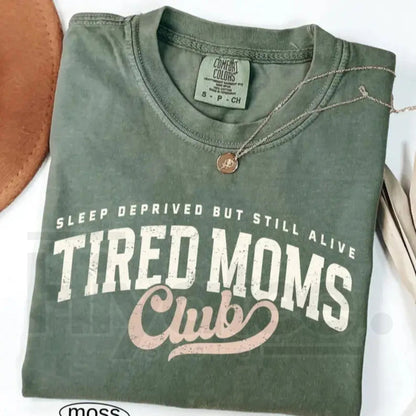 Comfort Colors® Tired Moms Club T-Shirt – Funny Motherhood Appreciation Gift Tee