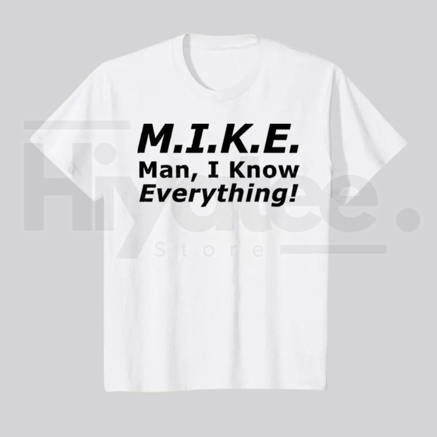 "Mike Knows Everything" – Funny Personal Name Graphic Casual Top