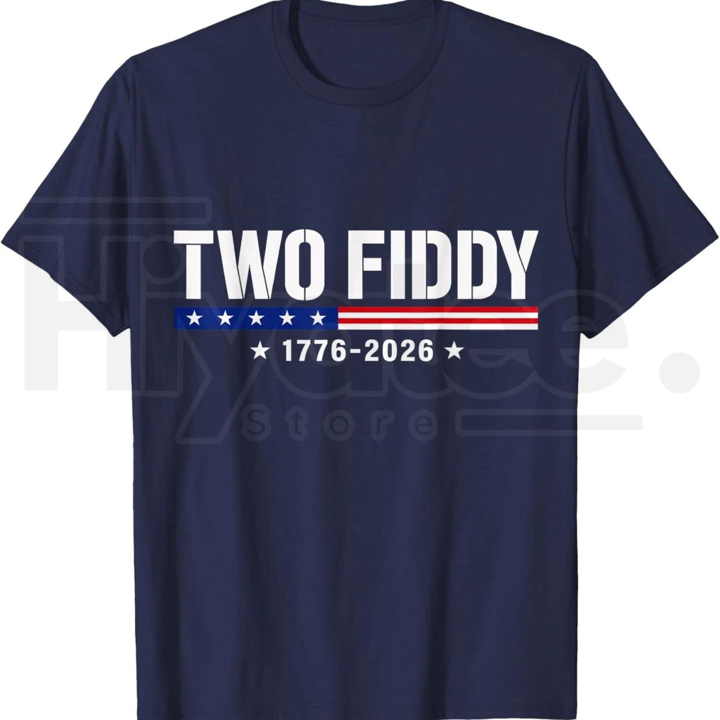 Two Fiddy 2 Fiddy 250th Anniversary T-Shirt – Funny Sarcastic 4th of July Patriotic Tee