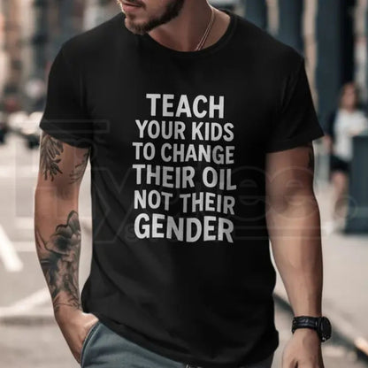 Teach Kids To Change Oil T-Shirt – Funny Automotive Mechanic Tee