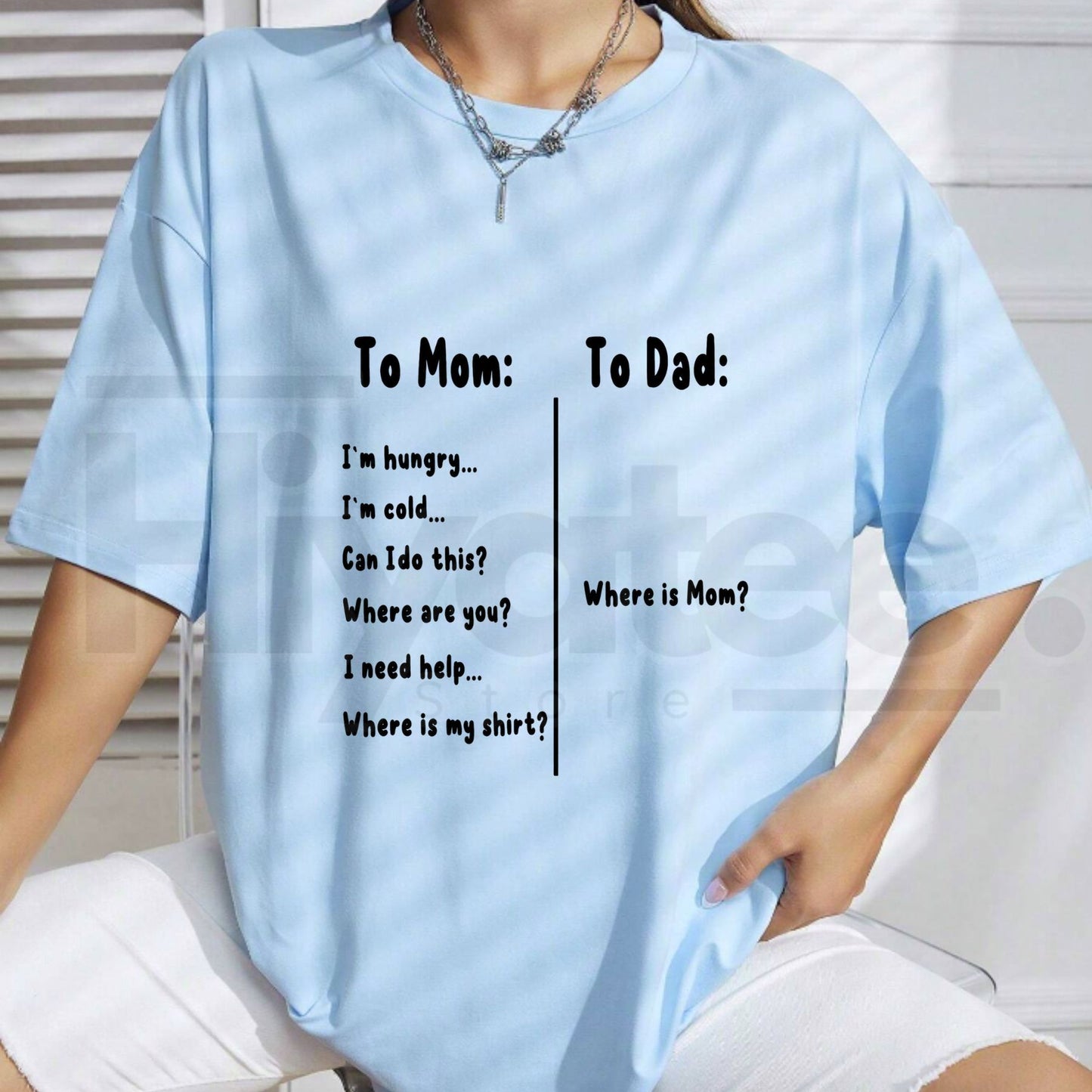To Mom I'm Hungry To Dad Where Is Mom T-Shirt – Funny Mother's Day Gift Tee