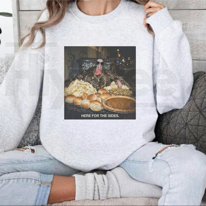 Here For The Sides Thanksgiving Sweatshirt, Funny Food Lover Friendsgiving Graphic Top