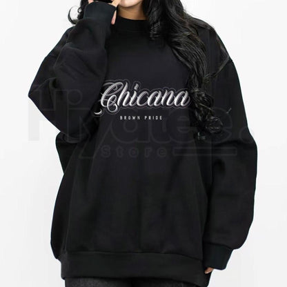 Chicana Brown Pride Clothing – T-Shirt, Sweatshirt & Hoodie for Men & Women