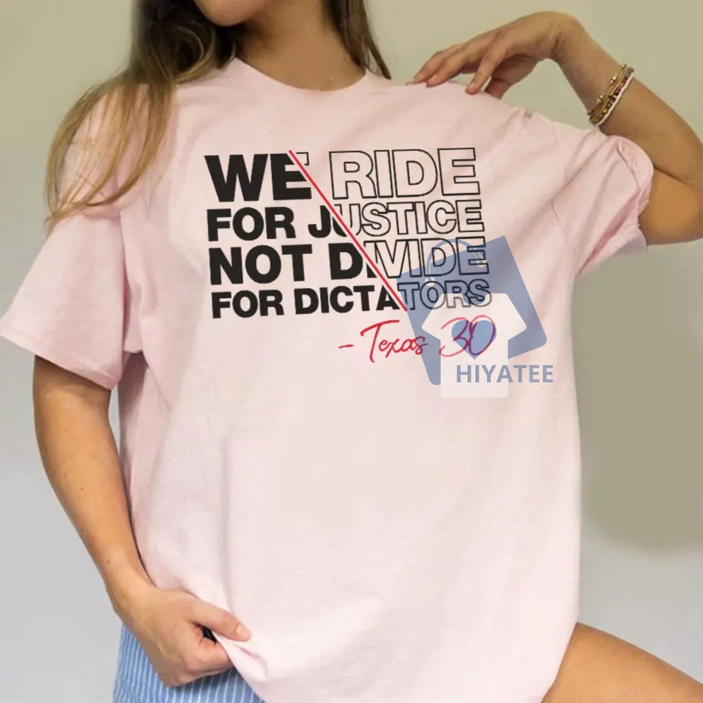 We Ride For Justice Not Divide For Dictator Shirt – Political Statement Tee, Pro-Democracy Unisex Graphic T-Shirt, Activism Streetwear for Men & Women