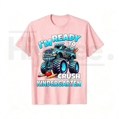 I'm Ready to Crush Kindergarten T-Shirt | Monster Truck Back to School Kids Tee