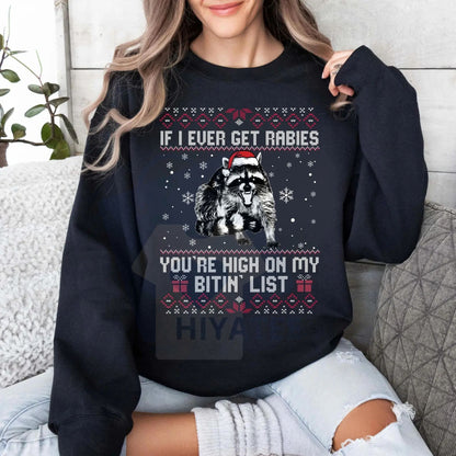 Rabies Bitin' List Funny Christmas Sweatshirt