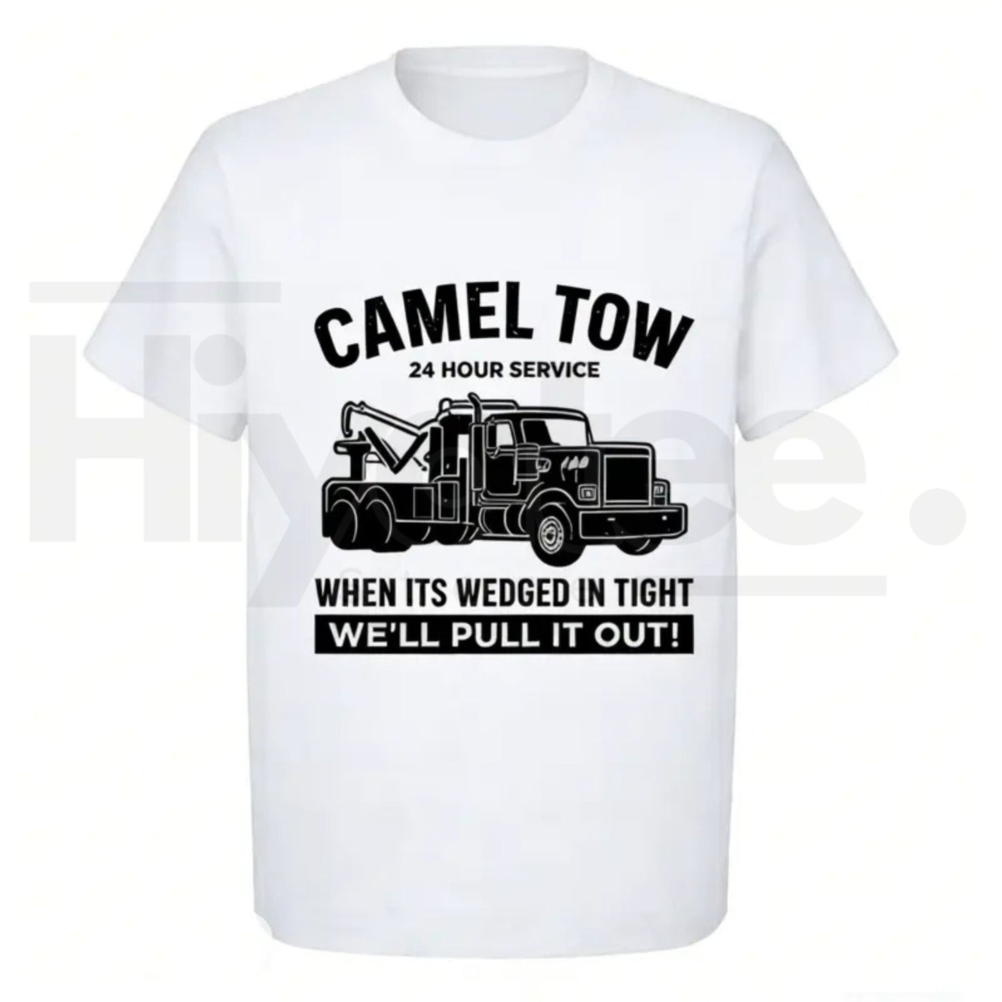 Camel Tow 24 Hour Service Funny T-Shirt – Adult Humor Graphic Tee