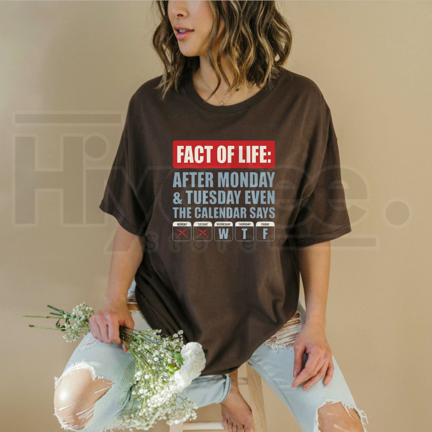 Fact Of Life WTF Calendar T-Shirt – Relatable Weekday Joke Gift Graphic Tee