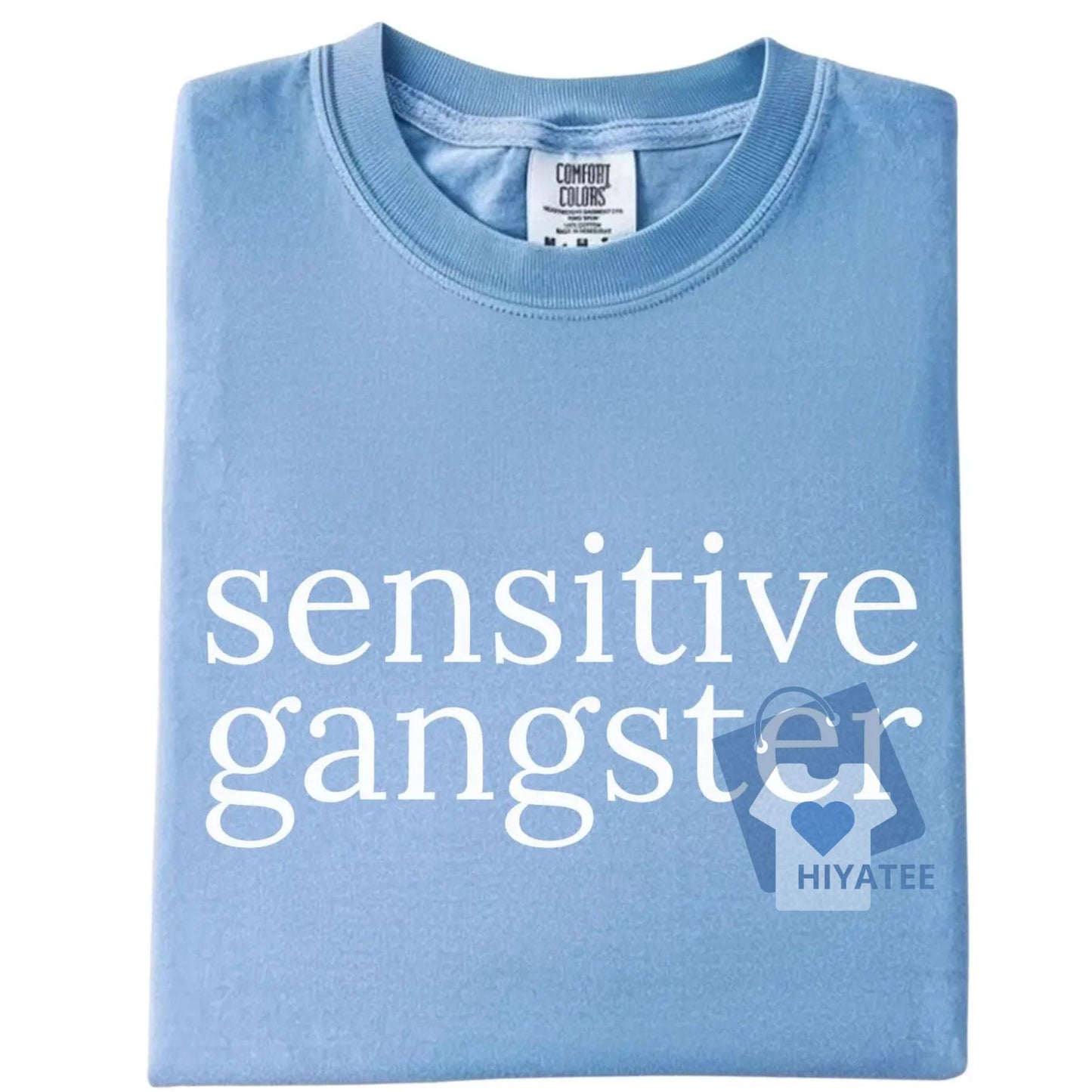 Sensitive Gangster T-Shirt – Bold & Ironic Streetwear Tee for Men & Women