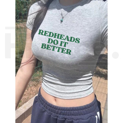 Redheads Do It Better Baby Tee – Sassy Gingers Rule Graphic Top, Y2K Aesthetic 100% Cotton Slogan Shirt