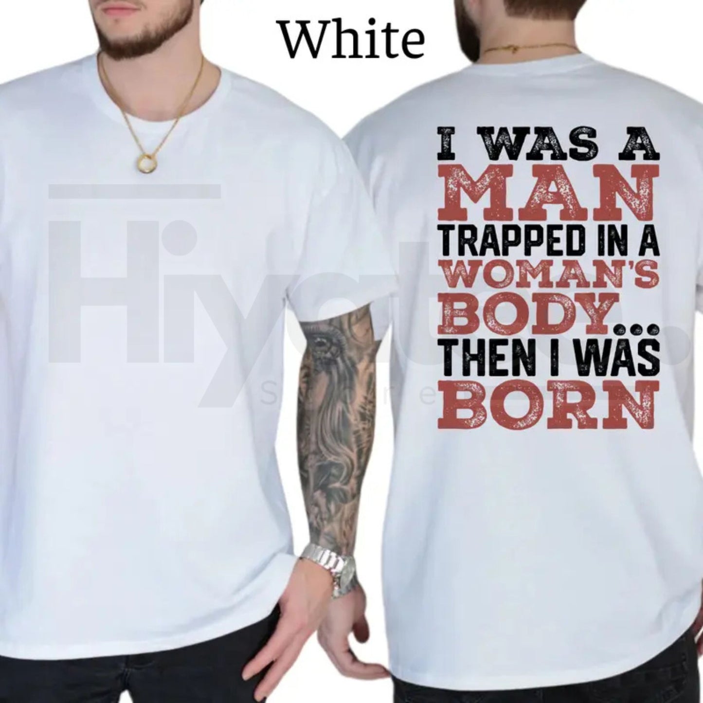 I Was A Man Trapped In A Woman's Body T-Shirt – Funny Republican Dad Tee
