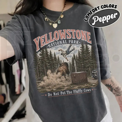 Do Not Pet The Fluffy Cows T-Shirt – Yellowstone National Park Shirt