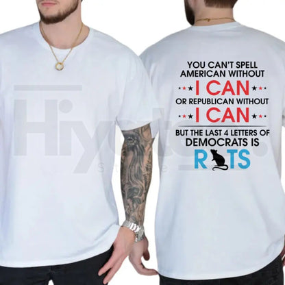 "You Can't Spell American Without I CAN" – Funny Political Graphic Top