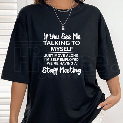 Plus Size "If You See Me Talking To Myself" – Funny Sarcastic Summer Outdoor Sports