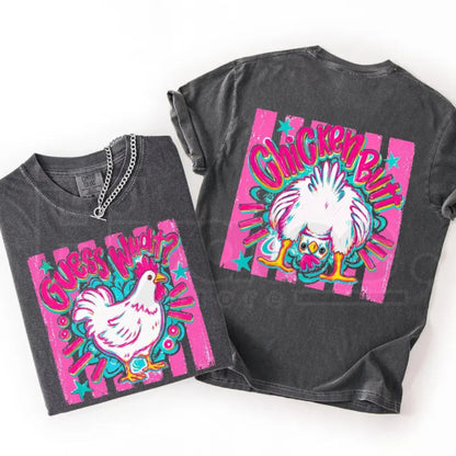 Guess What Chicken Butt Front & Back Shirt – Comfort Colors Trendy Women's T-Shirt, Cute Graphic Tee for Women