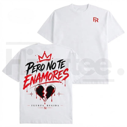 Pero No Te Enamores T-Shirt – Vintage Spanish Quote Tee