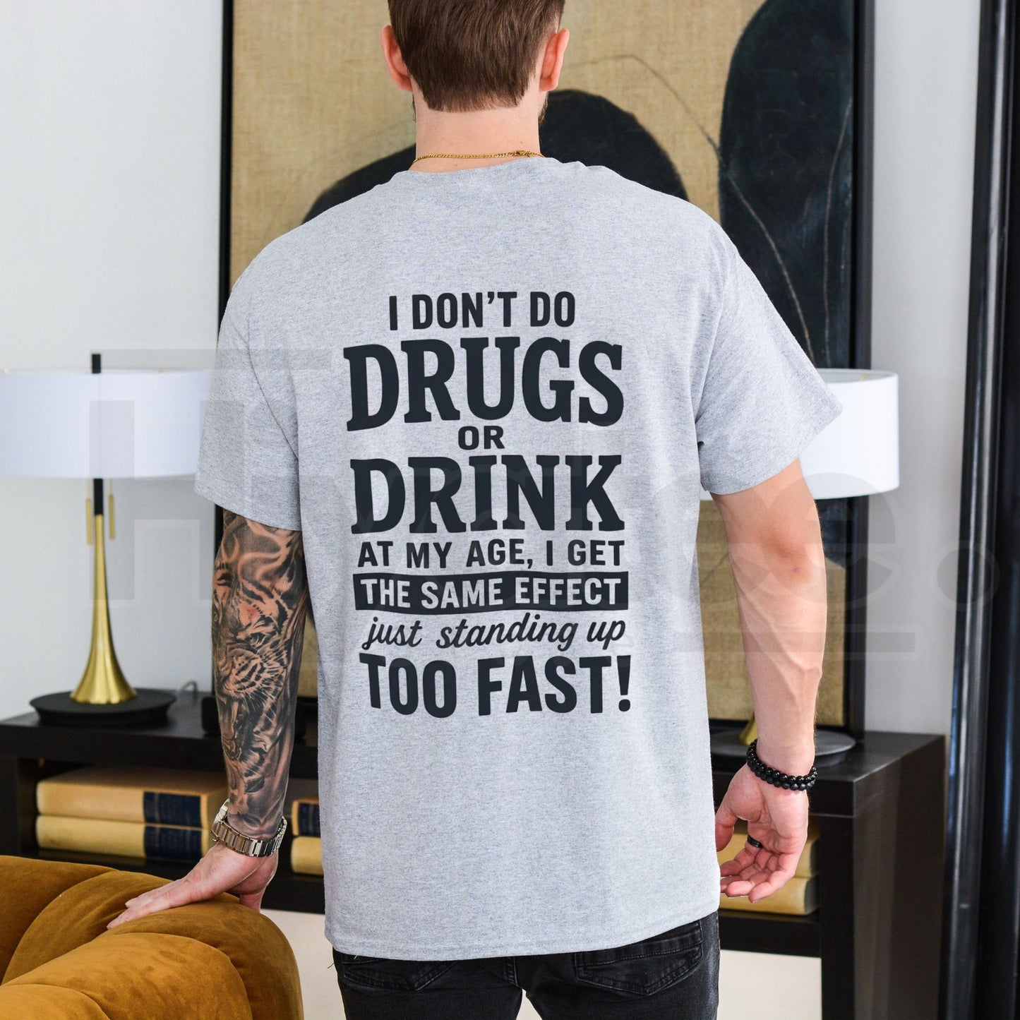 I Don't Do Drugs Or Drink Standing Up Too Fast T-Shirt – Sarcastic Meme Humor Tee