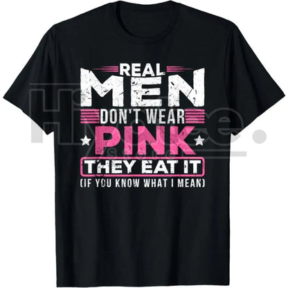 "Real Men Don't Wear Pink" Classic T-Shirt – Funny Sarcastic Cat Graphic Tee