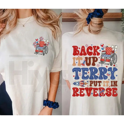 "Back It Up Terry" Funny 4th of July T-Shirt – Patriotic USA Fireworks Tee