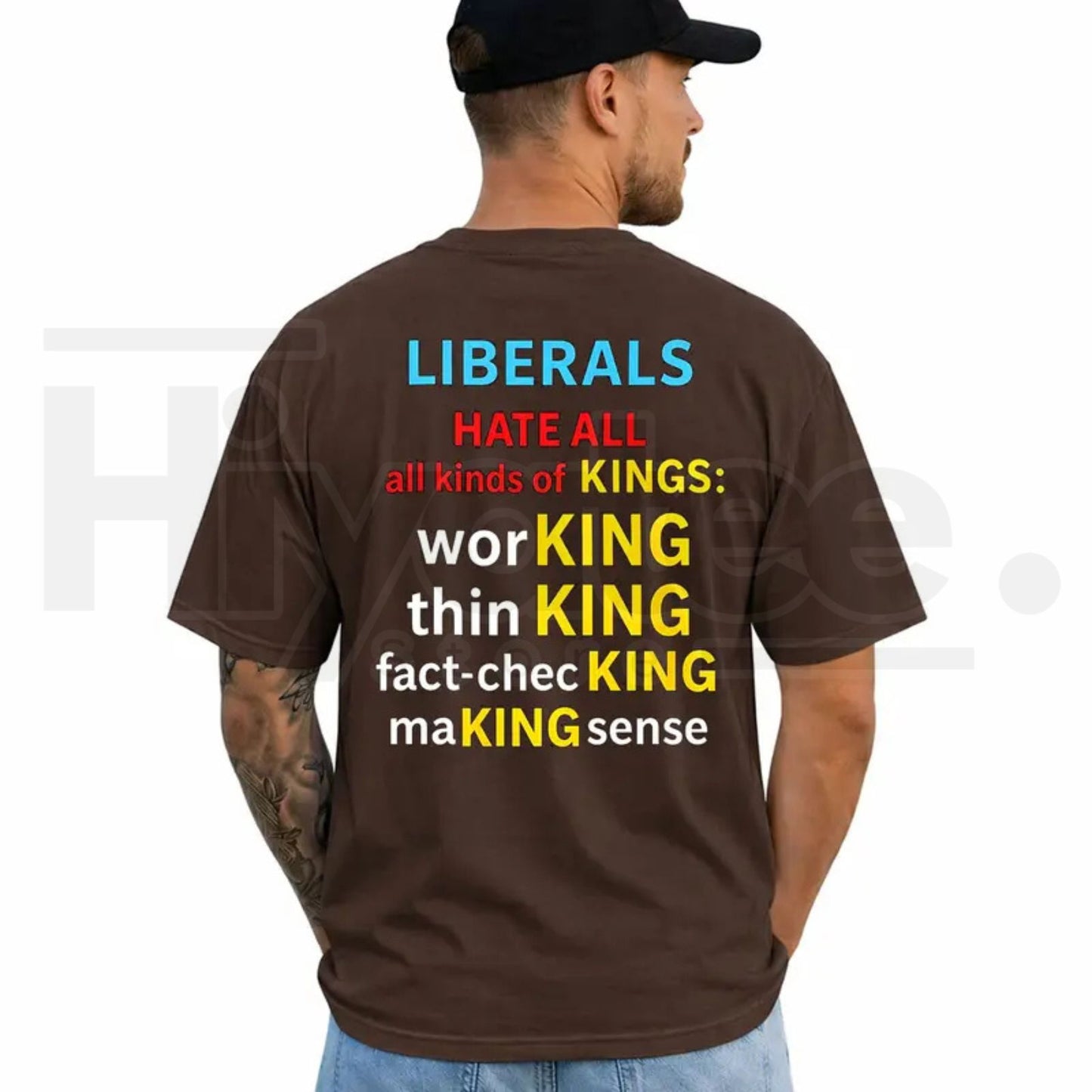 Liberals Hate All Kinds of Kings T-Shirt – Political Satire Menswear Tee