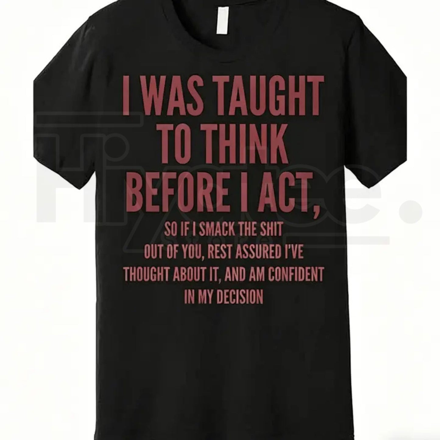 "Think Before I Act" – Funny Sarcastic Quote Heavyweight Top