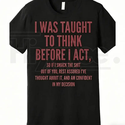 "Think Before I Act" – Funny Sarcastic Quote Heavyweight Top