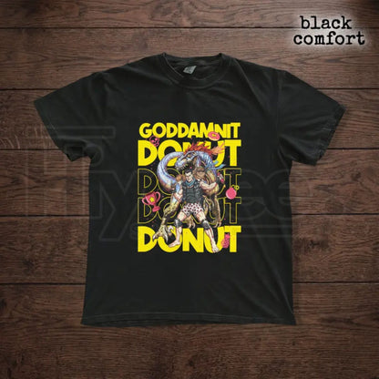 Comfort Colors® Goddamnit Donut T-Shirt – Funny Action Graphic Sci-Fi Tee