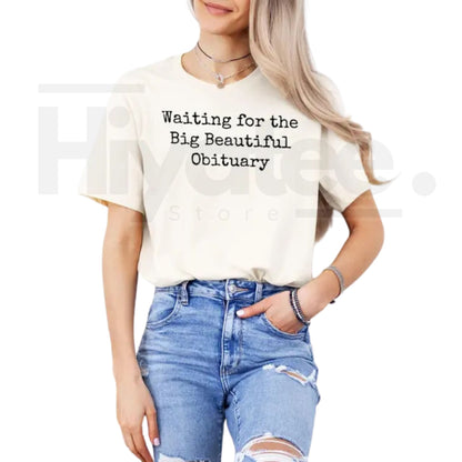 Comfort Colors® Waiting for The Big Beautiful T-Shirt – Democrats Protest & Social Justice Tee