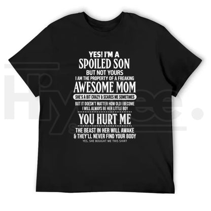 Spoiled Son Graphic Tee – Awesome Mom Funny Quote T-Shirt