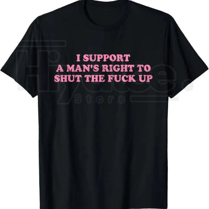 "Support A Man's Right" – Humorous Sarcastic Unisex Cotton Top