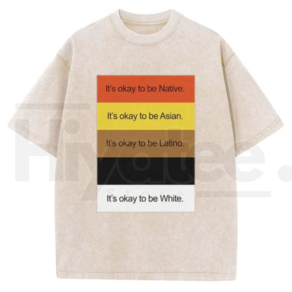IT'S OKAY TO BE... Funny Vintage Washed T-Shirt – Retro Oversized Graphic Tee