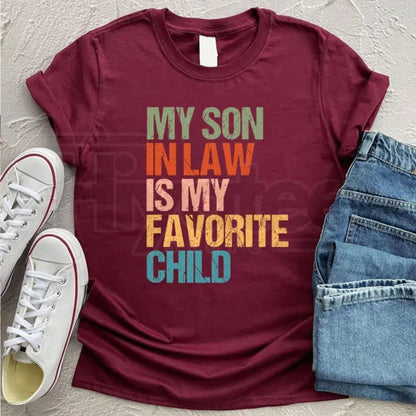 "My Son In Law Is My Favorite Child" – Funny Retro Family Humor Top