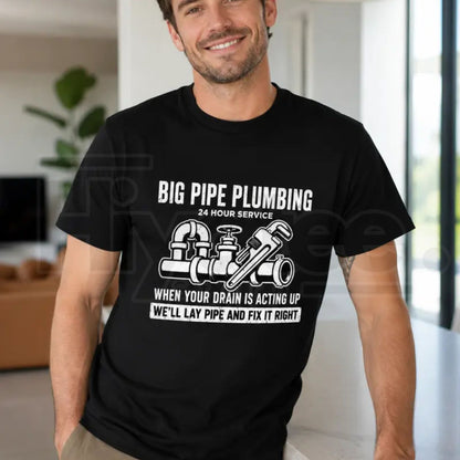 Big Pipe Plumbing Shirt – Funny Plumber Graphic T-Shirt