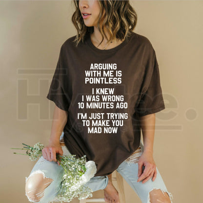 I Knew I Was Wrong 10 Minutes Ago T-Shirt – Witty Sarcasm Funny Joke Tee