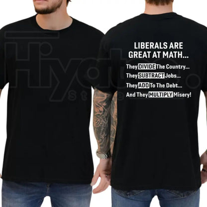 "Liberals Are Great At Math" – Funny Sarcastic Conservative Graphic Top