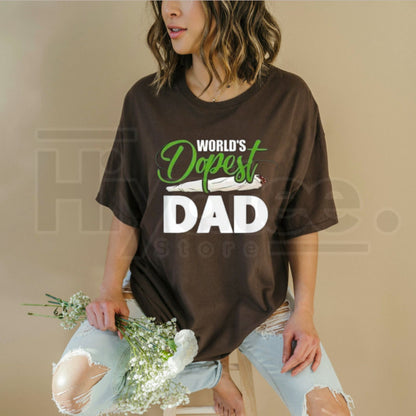 World's Dopest Dad T-Shirt – Funny Father's Day Cannabis Hypebeast Graphic Tee