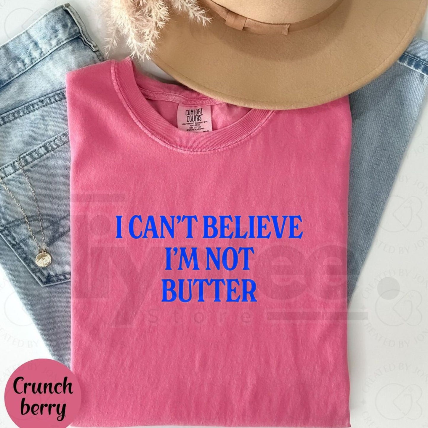 Comfort Colors Can't Believe I'm Not Butter T-Shirt – Funny Parody Graphic Tee, Relaxed Fit Soft Cotton Streetwear Top