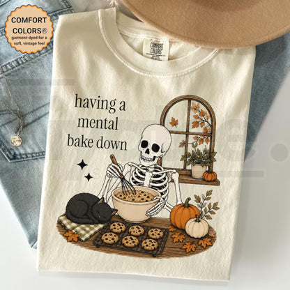 Funny Baking Skeleton Tee Having A Mental Bake Down Shirt Cookie Baker Gift