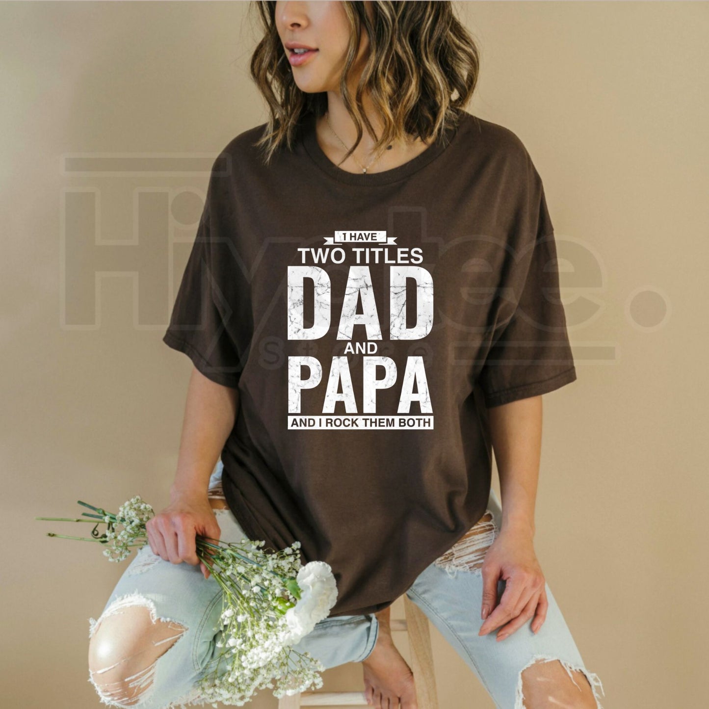 I Have Two Titles Dad and Papa T-Shirt – Funny Father’s Day Graphic Tee