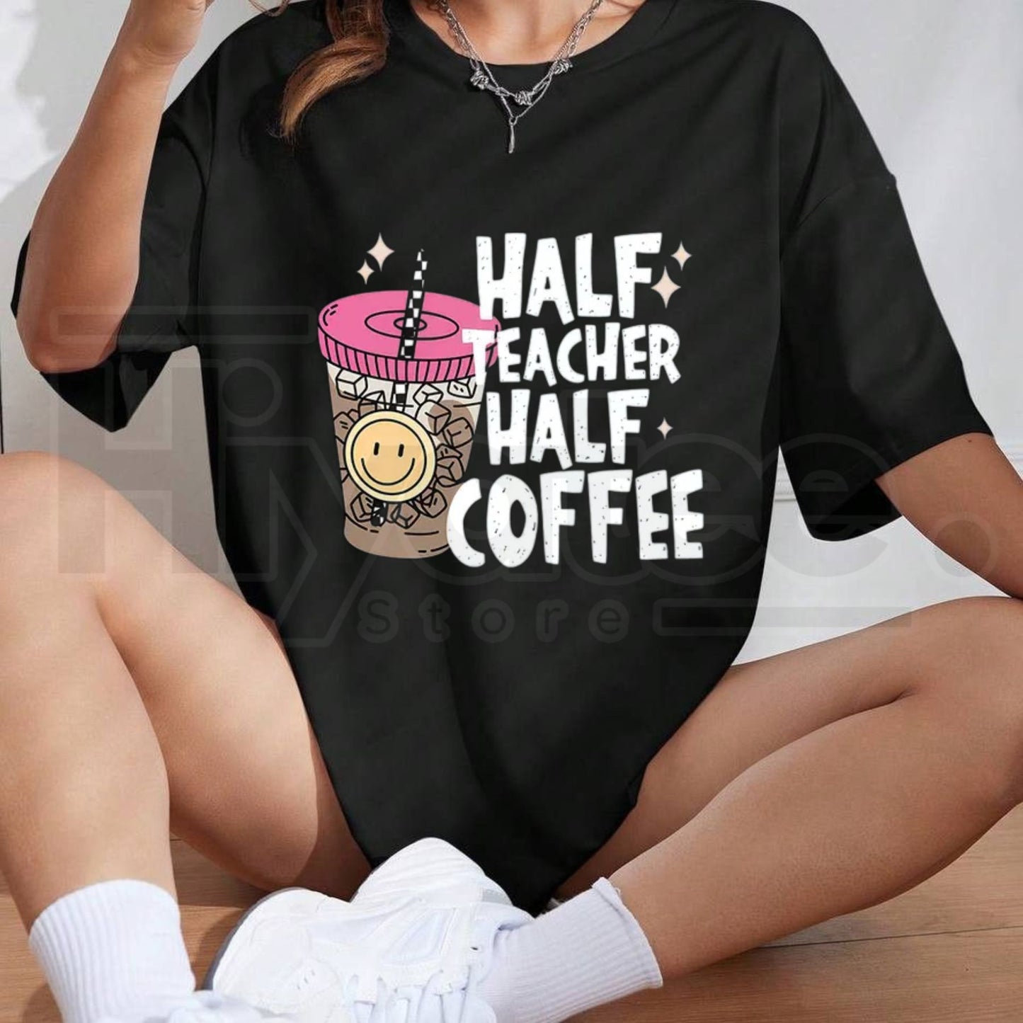 Half Teacher Half Coffee Shirt – Funny Back to School Teacher Gift